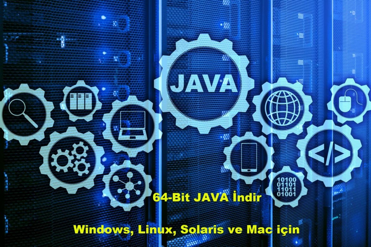 64 Bit Java Indir Windows Linux Mac Solaris Versiyonu Son Surum 1