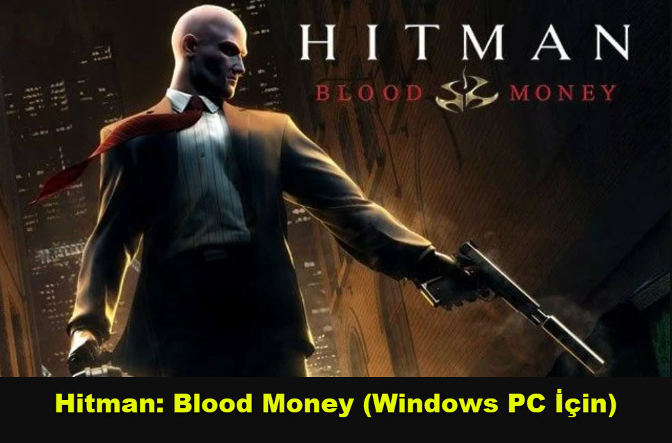 Hitman Blood Money Windows Pc Icin 1